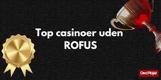 Casino uden ROFUS 2026 – Oplev de bedste muligheder